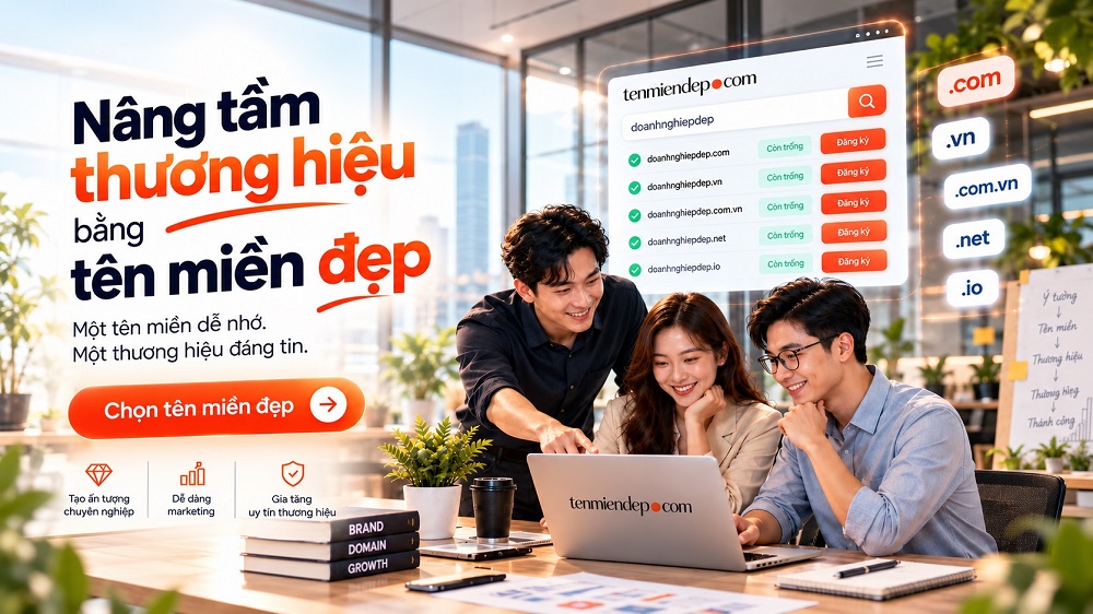 Nâng tầm thương hiệu bằng tên miền đẹp – Đầu tư giá trị lâu dài